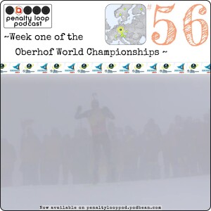 Penalty Loop Podcast Episode 56 Oberhof World Championships Week 1