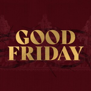 Good Friday with NorthCross 2025
