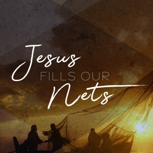 Jesus Fills Our Nets | Guest Preacher Carson Oestreich