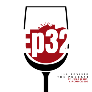 32 - Was Jesus Circumcised?