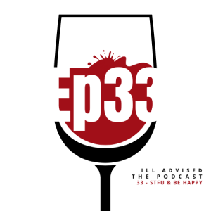 33 - STFU & Be Happy