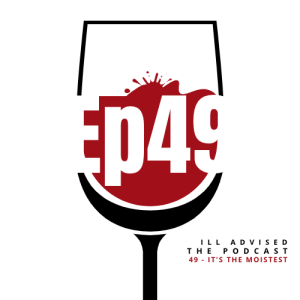 49 - It’s the Moistest