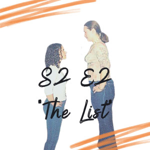 S2 E2 - The List