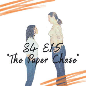 S4 E15 - The Paper Chase