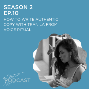 How to write authentic copy with Tran La from Voice Ritual