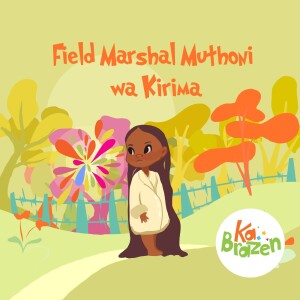 Field Marshal Muthoni wa Kirima | Kiswahili