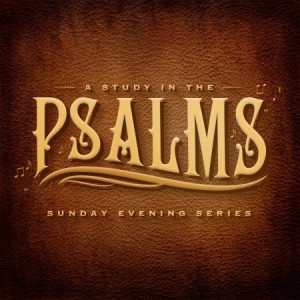 Psalm 139 [Part Two]