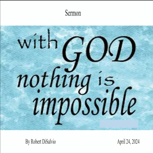 "With God Nothing is Impossible: Understanding Biblical Prophecies and Miracles”