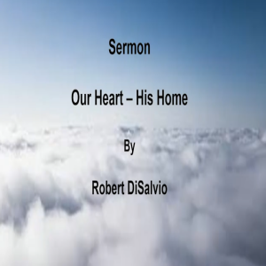 Our Heart - His Home | Being All In for Jesus Christ