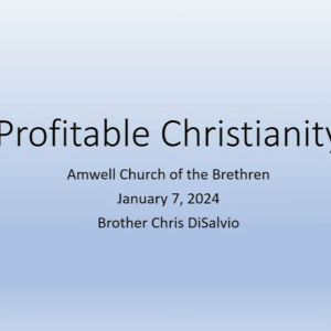 ”Profitable Christianity” 7- January-2024