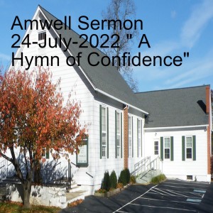 ”A Hymn of Confidence”, 24-July-2022