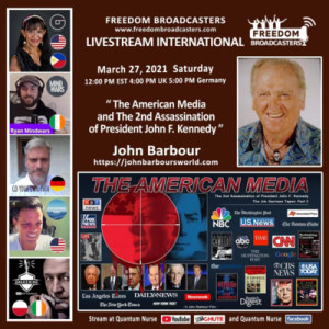 #120- John Barbour ”The Godfather of Reality TV TOPIC: The American Media & the 2nd Assassination of President John F. Kennedy”