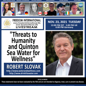 #220- Robert Slovak - ”Threats to Humanity and Quinton Sea Water for Wellness”