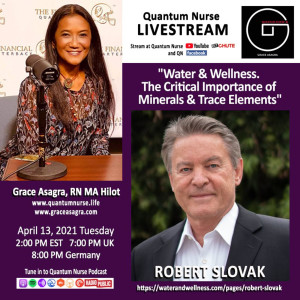 #126-Robert Slovak - ”Water Wellness & Threats to Humanity” @ QN Livestream