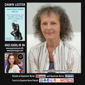 #105- DAWN LESTER - ”Why everything you thought you knew about disease is wrong.”