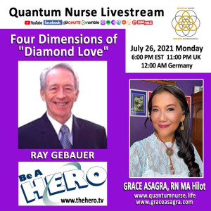 #175- Ray Gebauer - The Four Dimensions of ”Diamond Love” @ Quantum Nurse Podcast