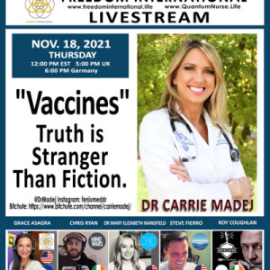 #218 -Dr. Carrie Madej - “Vaccines: Truth is Stranger than Fiction”
