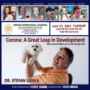 #176- Dr. Stefan Lanka - ”Corona: A Great Leap In Development” @ QN Freedom Int’l Livestream”