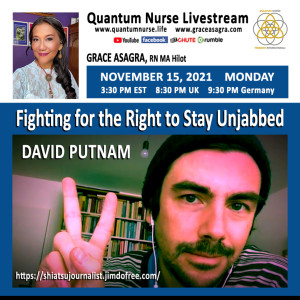 #216- David Jerome Putnam - ”Fighting for the Right to Stay Unjabbed”