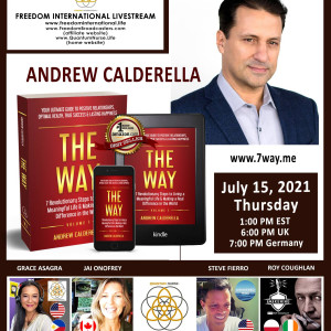 #169-Andrew Calderella -”The Way, 7 Revolutionary Steps to Living a Meaningful Life & Making a Real Difference in the World.”