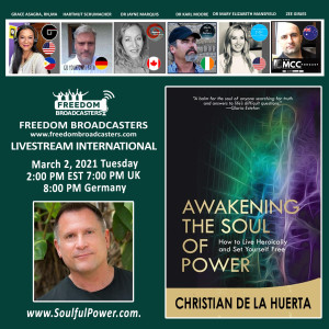 #106 Christian de la Huerta -”Awakening the Soul of Power” Quantum Nurse FB Livestream International