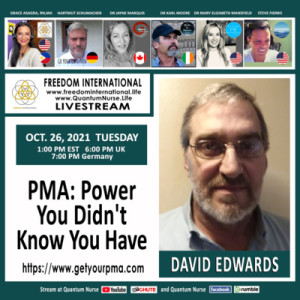 #212- David Edwards = ”PMA: The Power You Didn’t Know You Have”