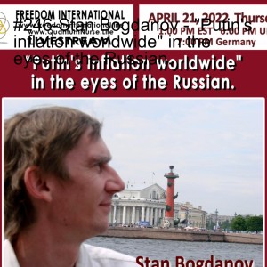 #246-Stan Bogdanov - ”Putin’s inflation worldwide” in the eyes of the Russian.