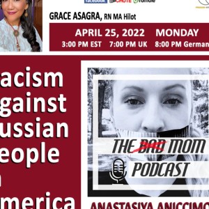 Anastasiya Aniccimov - ”Racism Against Russian People in America”