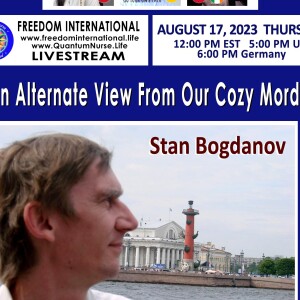 #320 -Stan Bogdanov  - ”An Alternate View From Our Cozy Mordor”