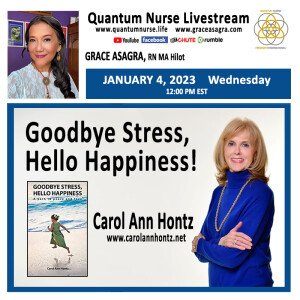 #295-Carol Ann Hontz  ”Goodbye Stress, Hello Happiness!”