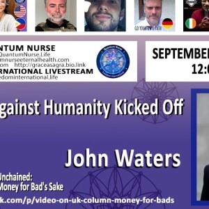 #377 - Featured Guest: John Waters w/ Special Guest Hosts - Lt Scott Bennett & Drago Bosnic - "How The War Against Humanity Kicked Off!"