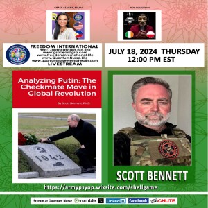 #370-  Scott Bennett  -" Analyzing Putin: The Checkmate Move in Global Revolution"