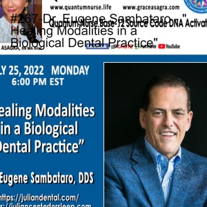 #267-Dr. Eugene Sambataro - ” Healing Modalities in a Biological Dental Practice”