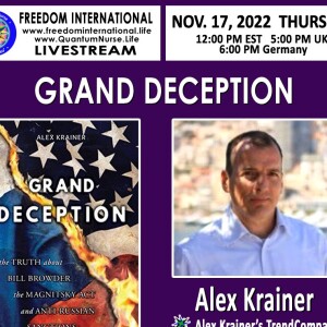 #285-Alex Krainer - ”The Grand Deception and Anti-Russian Sanctions”