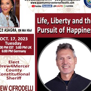 #331- Drew Cifrodelli-  Life, Liberty and Pursuit of Happiness:  Elect Drew4Mercer County Constitutional Sheriff