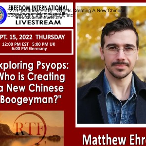 #273- Matthew Ehret -”Who Is Creating A New Chinese Boogeyman, the Oligarchs, etc”