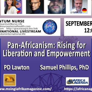 #378-Featured Guests: PD Lawton & Samuel Phillips -Pan-Africanism_  Rising for Liberation  w/ Guest Hosts: Kevin Jenkins & Drago Bosnic