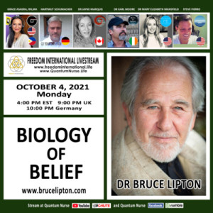 #206 - Dr. Bruce Lipton, PhD- ”Biology of Belief” @ QN Freedom International Livestream