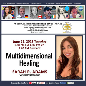 #158- Sarah R. Adams - ”Multidimensional Healing” @ QN Freedom Int’l Live