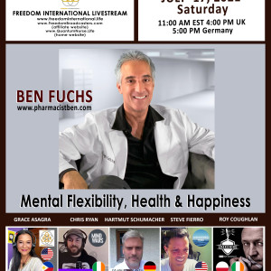 #170- Ben Fuchs - ”Mental Flexibility, Health & Happiness” @ Quantum Nurse Freedom International Livestream