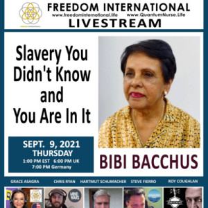 #197- Bibi Bacchus - ”Slavery You Didn’t Know and You Are In it” - @ QN Freedom Int’l Livestream