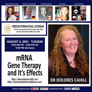 #179- Dr. Dolores Cahill ”mRNA Gene Therapy and Its Effects” @ QN Freedom Int’l Live