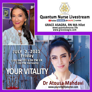 #164- Dr. Atousa Mahdavi, DC - ”Your Vitality: The Functional and Ayurvedic Way” @ Quantum Nurse Livestream