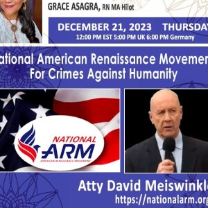 #343 - Atty David Meiswinkle, Esq -National American Renaissance Movement:  For Crimes  Against Humanity