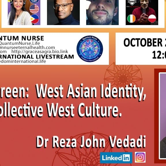 #384- Featured Guest: Dr. Reza John Vedadi  -"Beyond the Screen:  West Asian Identity, & U.S Collective West"