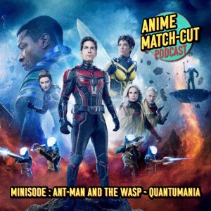Minisode: Ant-Man and the Wasp - Quantumania