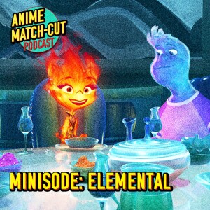 Minisode: Elemental (2023)