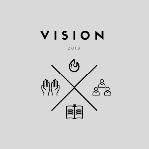 Vision Series 2018 - Read the Scriptures