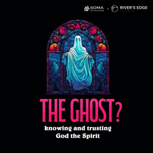 The Ghost - Practicing the Presence of God