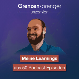 #050 Meine Learnings aus 50 Podcast Episoden